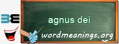 WordMeaning blackboard for agnus dei